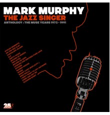 Mark Murphy - The Jazz Singer