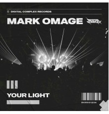 Mark Omage - Your Light