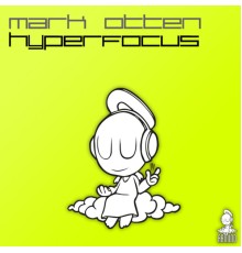 Mark Otten - Hyperfocus