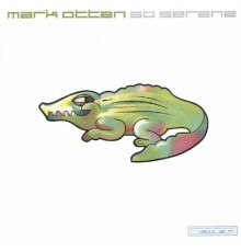 Mark Otten - So Serene