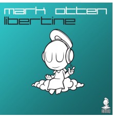 Mark Otten - Libertine