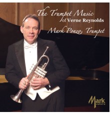 Mark Ponzo - The Trumpet Music of Verne Reynolds