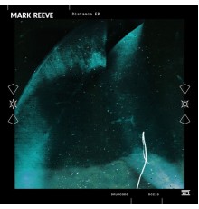 Mark Reeve - Distance - EP