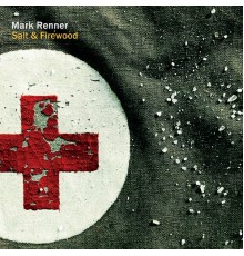 Mark Renner - Salt & Firewood