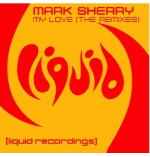 Mark Sherry - My Love (The Remixes)