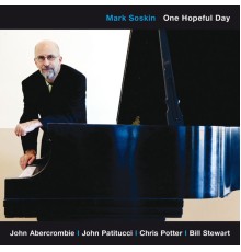 Mark Soskin - One Hopeful Day