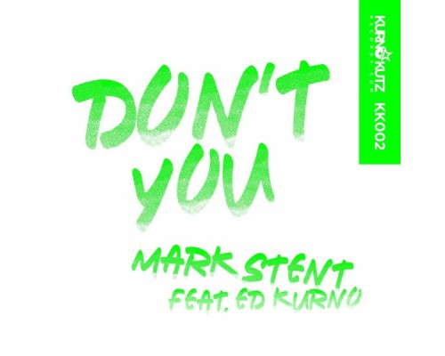 Mark Stent - Don't You