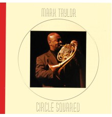 Mark Taylor - Circle Squared