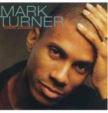 Mark Turner - Ballad Session