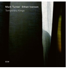 Mark Turner - Temporary Kings