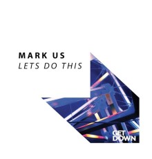 Mark Us - Let's Do This