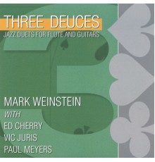 Mark Weinstein - Three Deuces