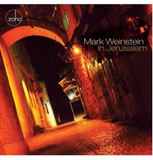 Mark Weinstein - In Jerusalem