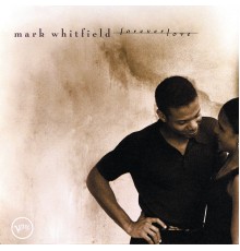 Mark Whitfield - Forever Love