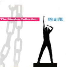 Mark Williams - The Singles Collection