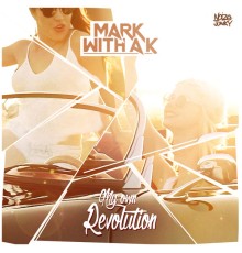 Mark With a K - My Own Revoution