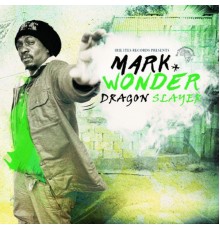 Mark Wonder - Dragon Slayer