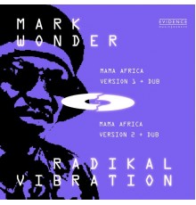 Mark Wonder, Radikal Vibration - Mama Africa