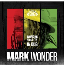 Mark Wonder & Umberto Echo - Working Wonders in Dub