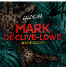 Mark de Clive-Lowe - Calentura: Barengue