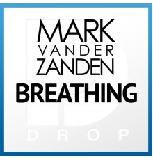 Mark van der Zanden - Breathing