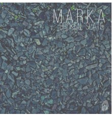 Marka - Broken Slate