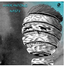 Markantonio - Nasty