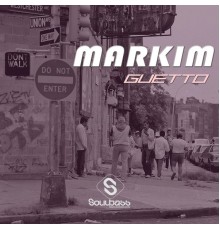 Markim - Guetto (Original Mix)