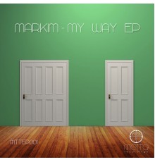 Markim - My Way EP