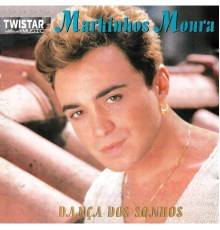 Markinhos Moura - Dança dos Sonhos