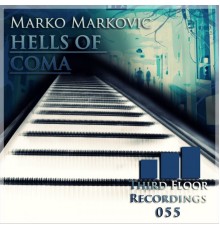 Marko Markovic - Hells of Coma