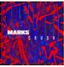 Marks - Crush