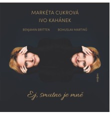 Markéta Cukrová & Ivo Kahánek - Ej smutno je mně