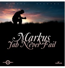 Markus - Jah Never Fail