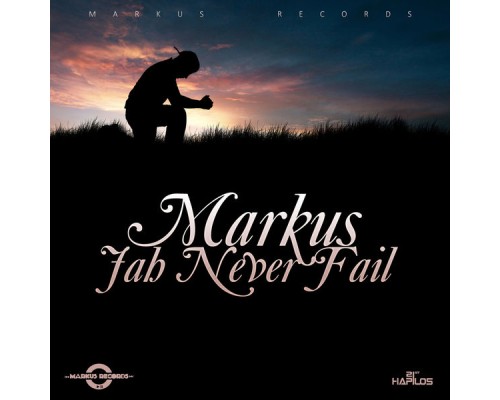 Markus - Jah Never Fail