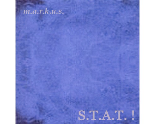 Markus - S.T.A.T. !