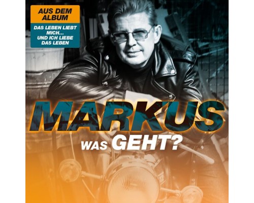 Markus - Was geht?