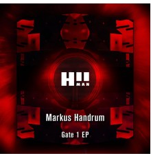 Markus Handrum - Gate 1 EP