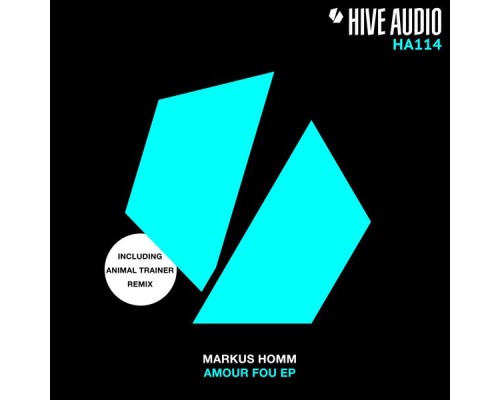 Markus Homm - Amour Fou EP