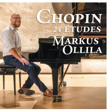 Markus Ollila - 24 Chopin Études