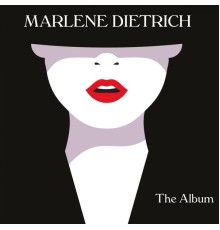 Marlene Dietrich - The Album