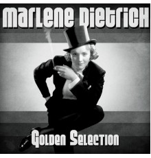 Marlene Dietrich - Golden Selection  (Remastered)