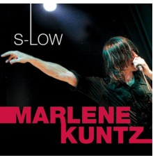 Marlene Kuntz - S-Low