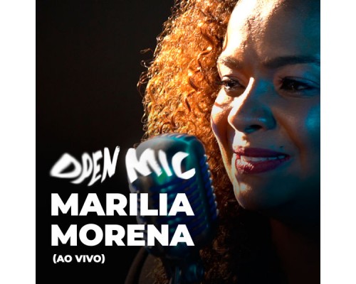 Marília Morena - Open Mic (Ao Vivo) Marília Morena - Open Mic (Ao Vivo)