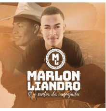 Marlon Liandro - O Cantor das Vaquejadas (Cover)
