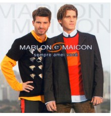 Marlon & Maicon - Sempre Amei Você