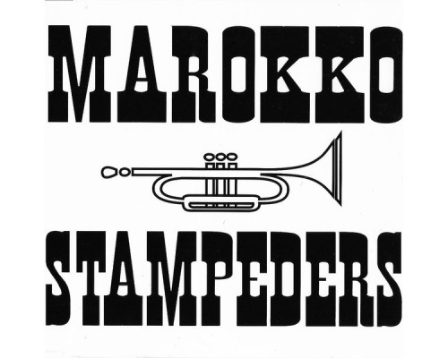 Marokko Stampeders - Marokko Stampeders