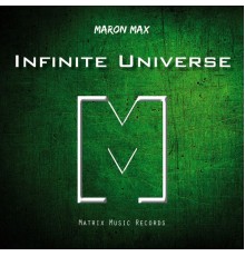 Maron Max - Infinite Universe