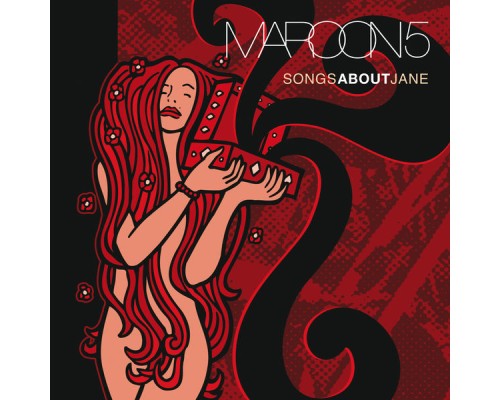 Maroon 5 - Songs About Jane