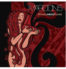 Maroon 5 - Songs About Jane